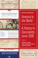 America in the World – A History in Documents since 1898, Revised and Updated