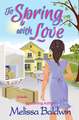 To Spring With Love: A Novella