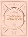 The Witch's Book of Spells