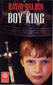 Belbin, D: Boy King