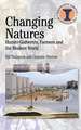 Changing Natures: Hunter-gatherers, First Famers and the Modern World