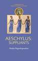 Aeschylus: Suppliants