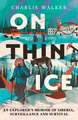 On Thin Ice