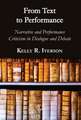 From Text to Performance