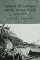 Scotland, the Caribbean and the Atlantic World 1750-1820