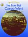 Re-discovering the Twentieth Century World