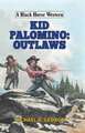 Kid Palomino: Outlaws