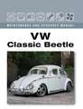 VW Classic Beetle - Maintenance and Upgrades Manual