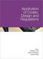 Application of Codes, Design and Regulations