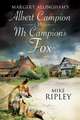 MR Campion's Fox: A Brand-New Albert Campion Mystery Written by Mike Ripley