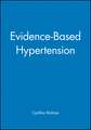 Evidence Based Hypertension