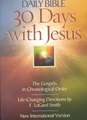 Daily Bible 30 Days with Jesus-NIV: The Gospels in Chronological Order