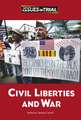 Civil Liberties and War