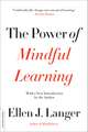 The Power of Mindful Learning