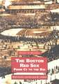 The Boston Red Sox, from Cy to the Kid