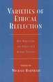 Varieties of Ethical Reflection