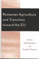 Romanian Agriculture and Transition Toward the Eu