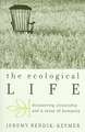 The Ecological Life