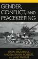 Gender, Conflict, and Peacekeeping