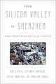 From Silicon Valley to Shenzhen