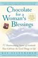 Chocolate for a Woman's Blessings: 77 Heartwarming Tales of Gratitude That Celebrate the Good Things in Life