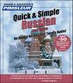 Pimsleur Russian Quick & Simple Course - Level 1 Lessons 1-8 CD: Learn to Speak and Understand Russian with Pimsleur Language Programs