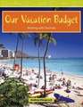 Our Vacation Budget: Working with Decimals