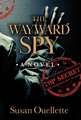 The Wayward Spy