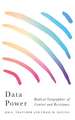Data Power: Radical Geographies of Control and Resistance