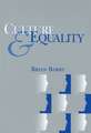 Culture and Equality – An Egalitarian Critique of Multiculturalism