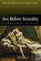 Sex Before Sexuality: A Premodern History