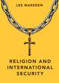 Religion and International Security