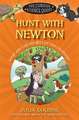 Hunt with Newton – What are the Secrets of the Universe?