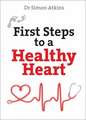 First Steps to a Healthy Heart