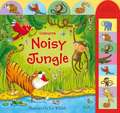 Taplin, S: Noisy Jungle