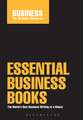 Essential Business Books: The world's best business writing at a glance