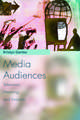 Media Audiences: Television, Meaning and Emotion