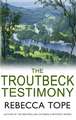 The Troutbeck Testimony