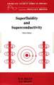 Superfluidity and Superconductivity