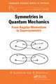 Symmetries in Quantum Mechanics: From Angular Momentum to Supersymmetry (PBK)