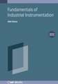 Fundamentals of Industrial Instrumentation (Second Edition)