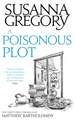 A Poisonous Plot: The Twenty First Chronicle of Matthew Bartholomew