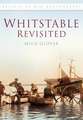 Whitstable Revisited Iop: Britain in Old Photographs