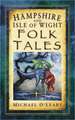 Hampshire and Isle of Wight Folk Tales