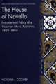 The House of Novello: Practice and Policy of a Victorian Music Publisher, 1829–1866