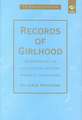 Records of Girlhood: An Anthology of Nineteenth-Century Women’s Childhoods