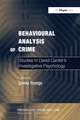 Behavioural Analysis of Crime: Studies in David Canter's Investigative Psychology