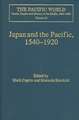 Japan and the Pacific, 1540–1920: Threat and Opportunity