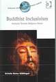 Buddhist Inclusivism: Attitudes Towards Religious Others