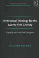 Pentecostal Theology for the Twenty-First Century: Engaging with Multi-Faith Singapore